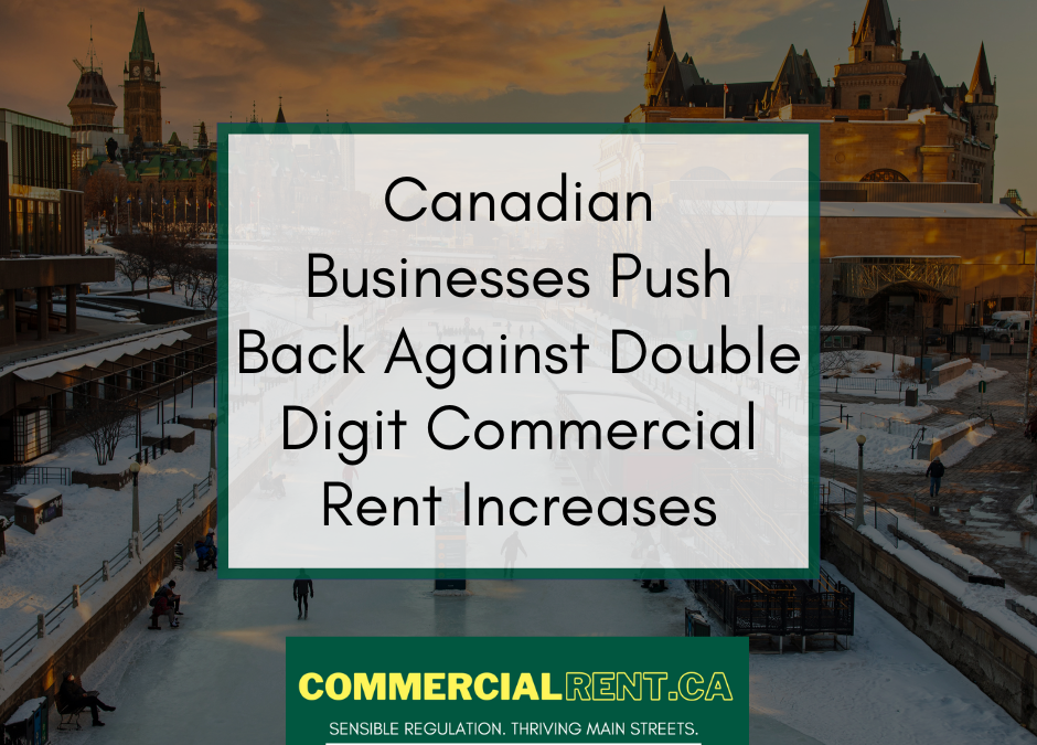 Canadian Businesses Push Back Against Double Digit Commercial Rent Increases